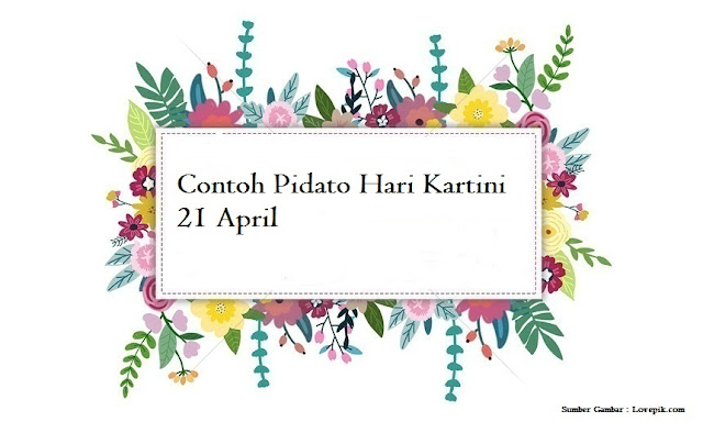 Contoh Pidato Hari Kartini 21 April Terbaru Jago