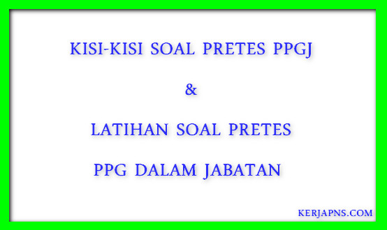 Kisi Kisi Dan Latihan Soal Pretes Sergur Ppgj