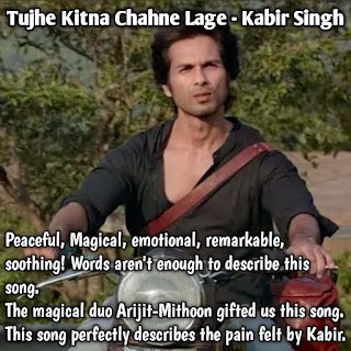 Arijit Singh, tujhe kitna chahne lage hum, Kabir Singh best song, sahid Kapoor, best emotional song
