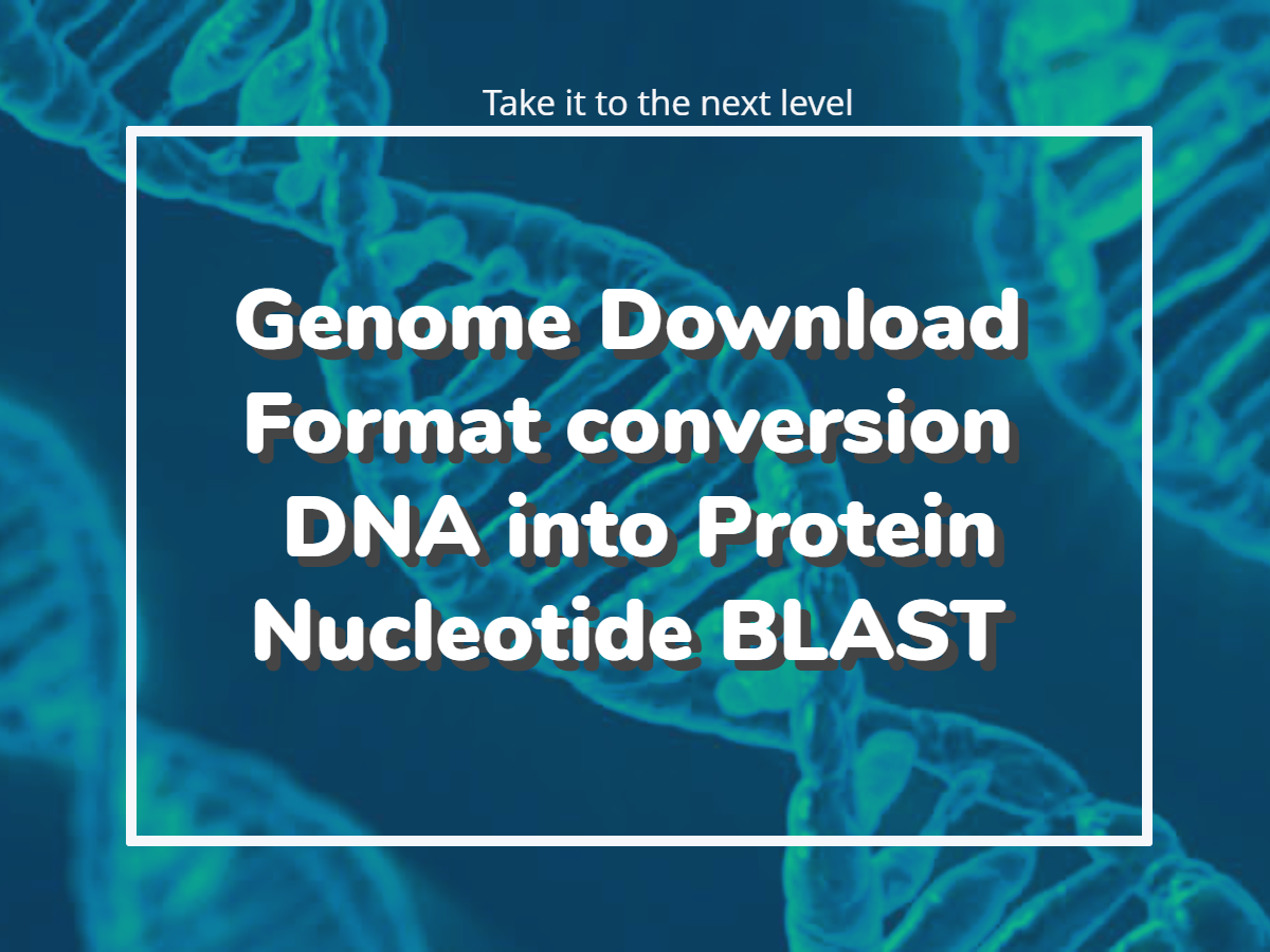 Protein conversion into gene & NCBI BLAST on it TechSci