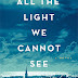From the Archive (2016): All the Light We Cannot See...#BookReview