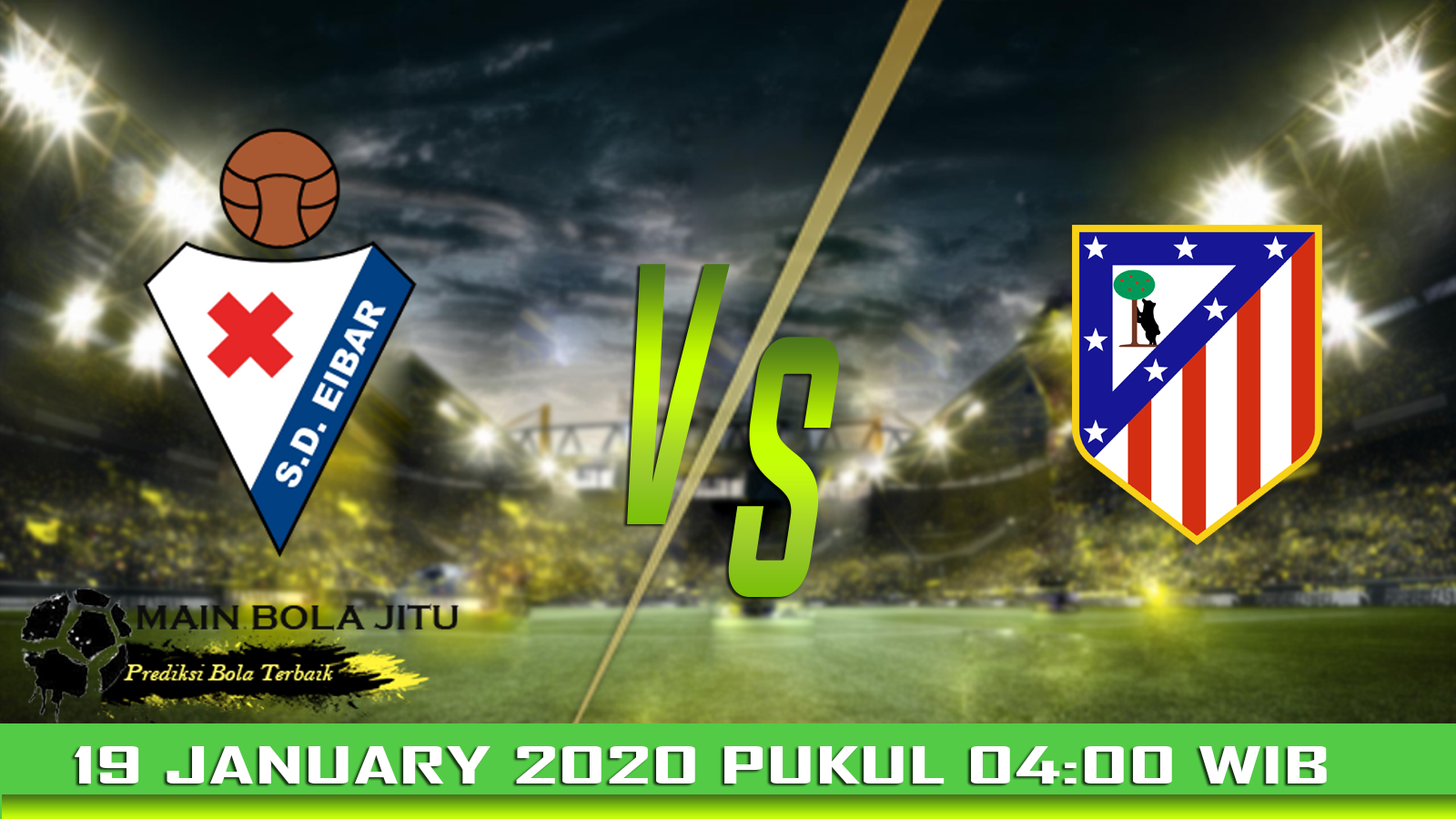 Prediksi Bola Eibar vs Atl. Madrid tanggal 19-01-2020