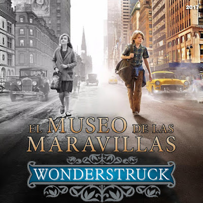 Wonderstruck - El Museo de las maravillas - [2017]