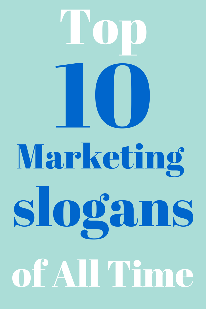 Chicago Marketing Company Blog: Top 10 Marketing Slogans | ADVERTISING
