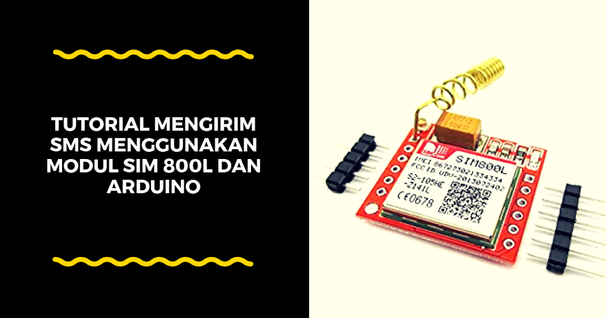 Cara Mengirim SMS Menggunakan Modul GSM(Sim800L) dan Arduino - Teman Koding image.
