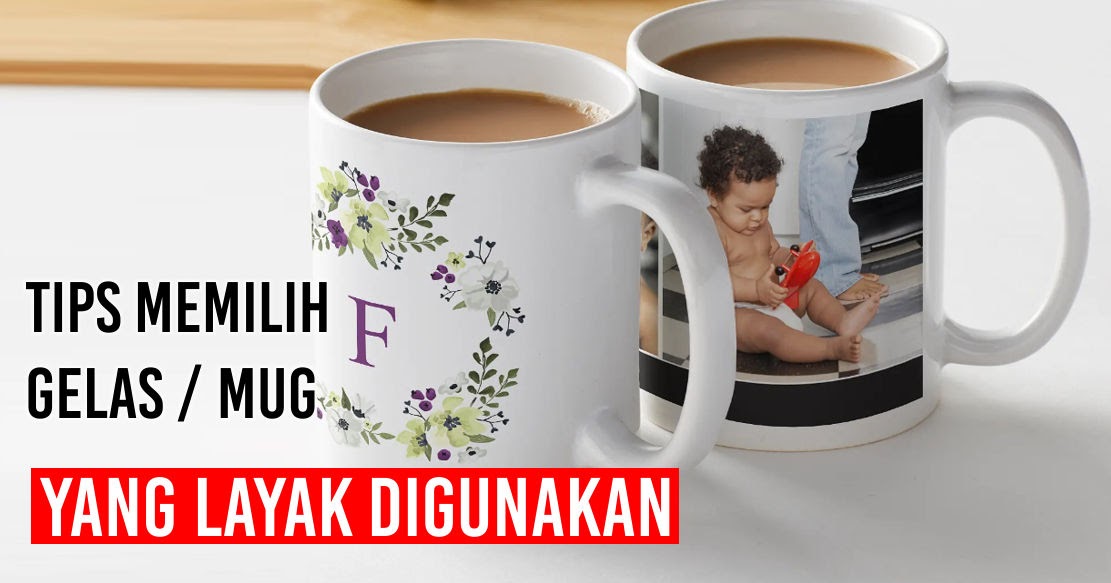 Tips Memilih Gelas Mug Yang Layak Digunakan zeropromosi souvenir