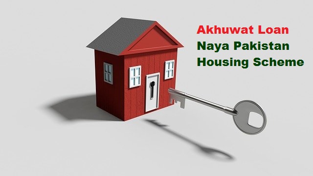 Akhuwat Loan | Naya Pakistan Housing Scheme