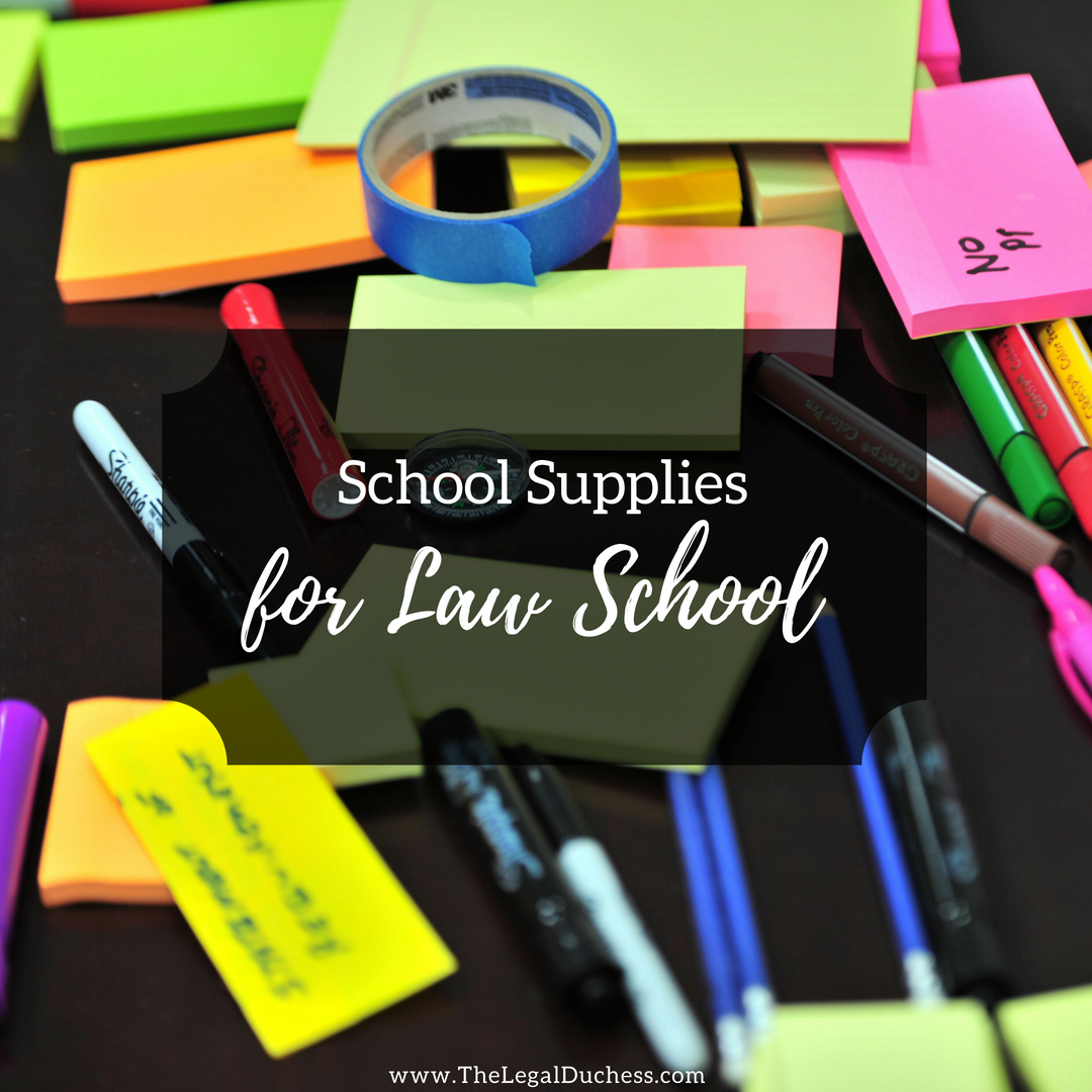 My MustHave School Supplies for Law School The Legal Duchess