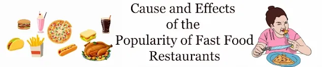 Cause and Effects of the Popularity of Fast Food Restaurants