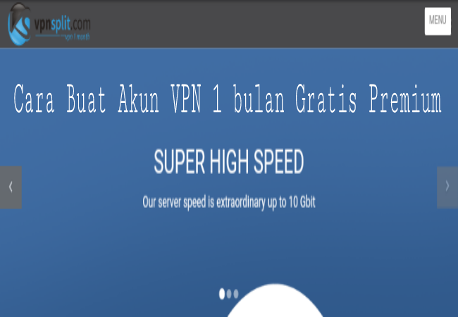 Cara Cara Buat Akun VPN 1 Bulan Premium Gratis Terbaru