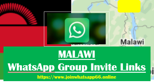 Join 130+  Malawi WhatsApp Groups Links 2022