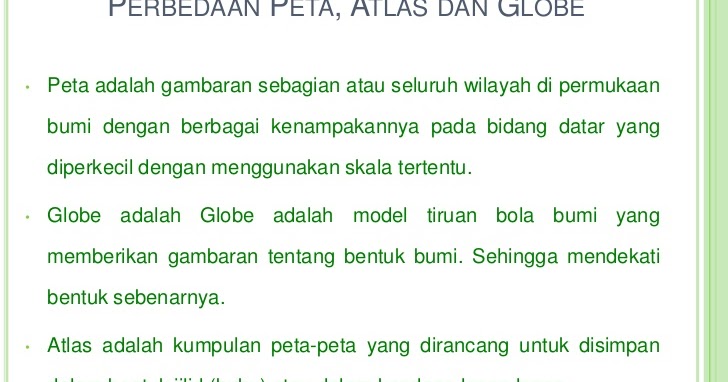 Perbedaan Peta Atlas Dan Globe Pelajaran Bahasa Indonesia Di Jari Kamu Perbedaan Peta Atlas Dan Globe Pelajaran Bahasa Indonesia Di Jari Kamu