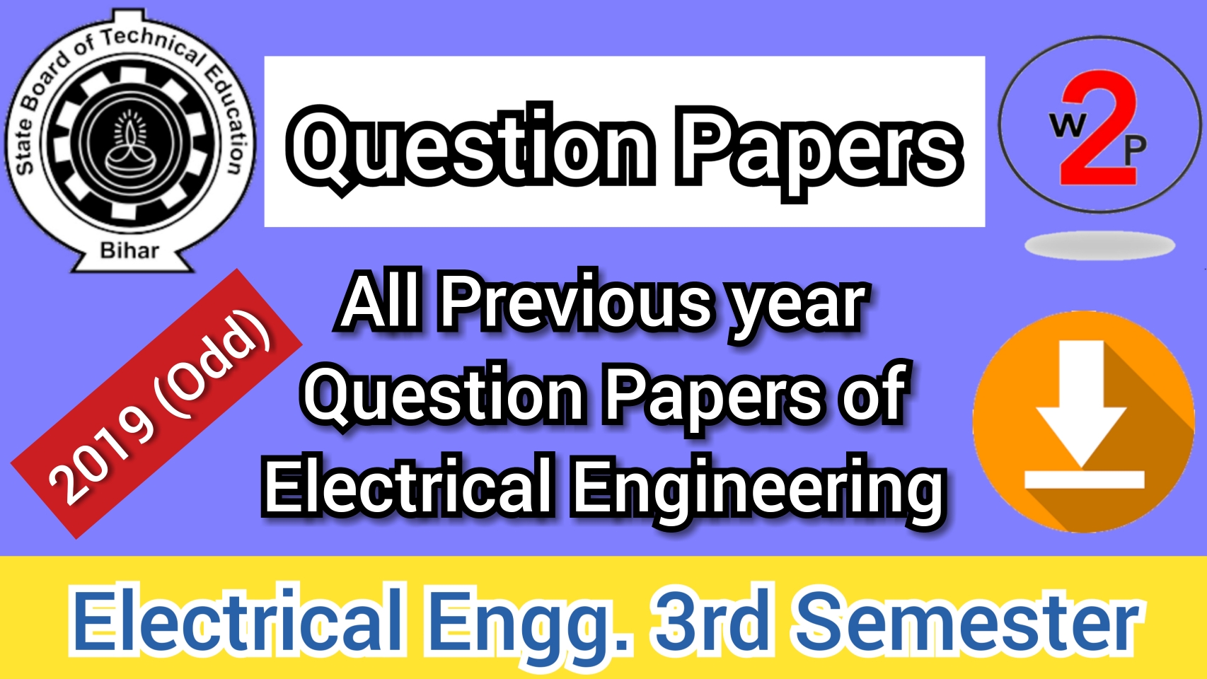 Download Question Papers of 3rd Semester Electrical Engg SBTE Bihar