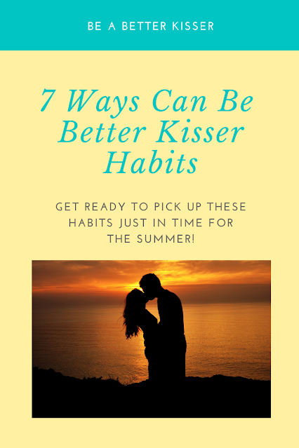 Be A Better Kisser