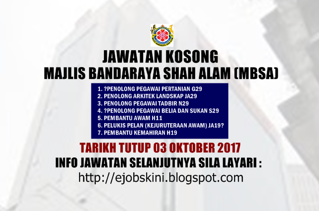 Jawatan Kosong Majlis Bandaraya Shah Alam (MBSA)  03 Oktober 2017