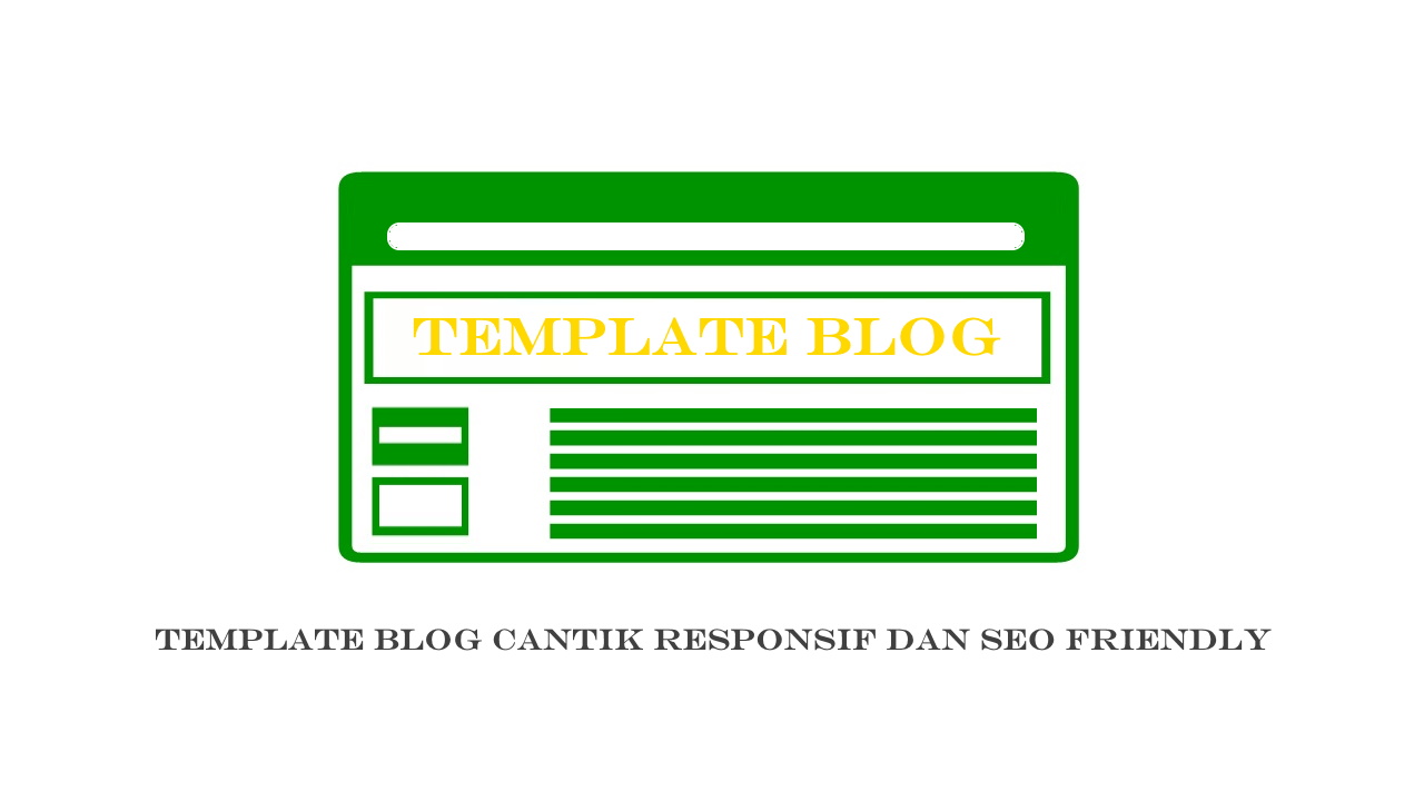 Template Blog Cantik Responsif dan SEO Friendly