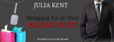 Shopping for an Heir by Julia Kent Release Blitz