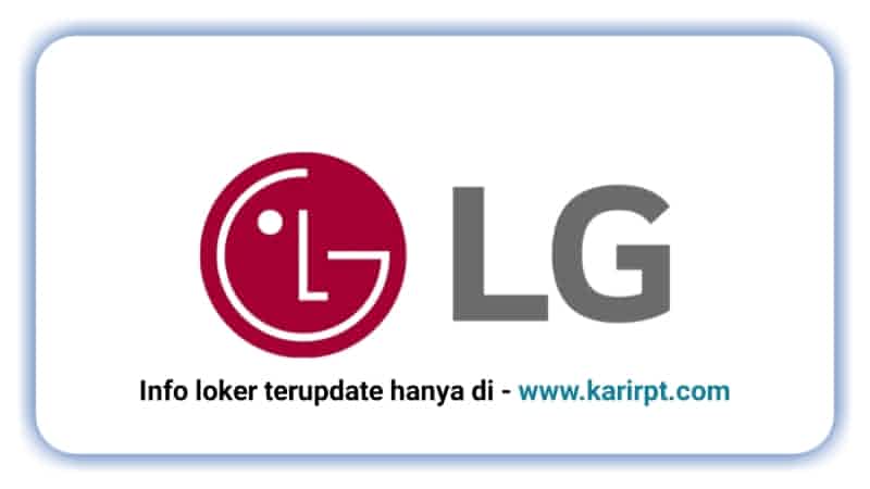 Lowongan Kerja PT LG ELectronics Indonesia