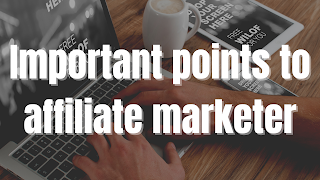 Important points for affiliate blogs