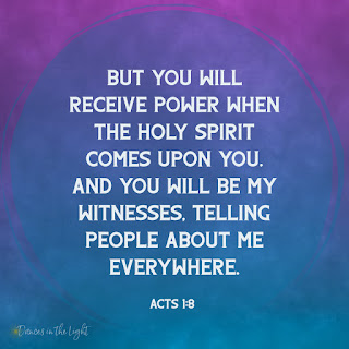 But you will receive power when the Holy Spirit comes upon you. And you will be my witnesses, telling people about me everywhere.