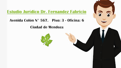 Avenida Colón N° 567.  Piso: 3 - Oficina: 6.  Ciudad de Mendoza.  Domicilio Estudio de abogados Dr. Fernandez Fabricio 