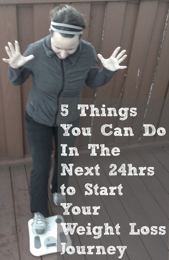 5 Things You Can Do in the Next 24 Hours to Start Your Weight Loss