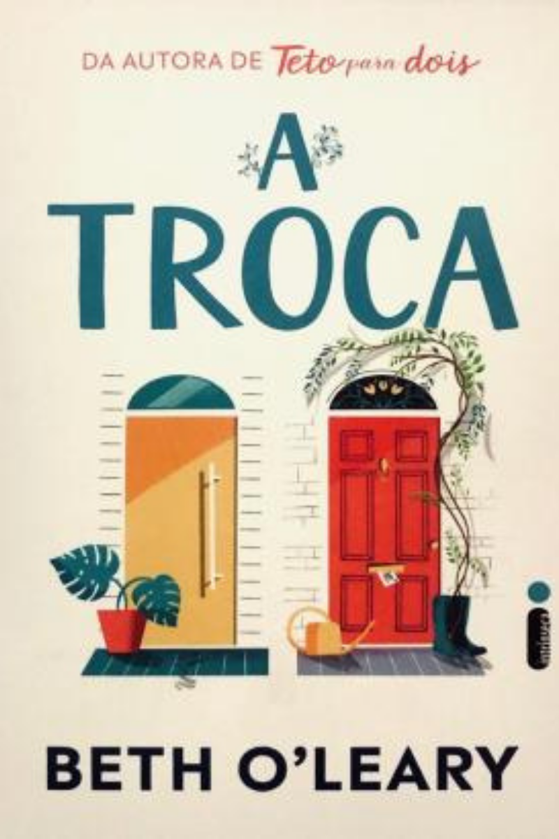 A troca | Beth O'Leary A troca | Beth O'Leary