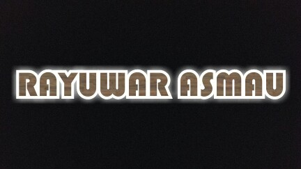 RAYUWAR ASMAU CHAPTER 6 RAYUWAR ASMAU CHAPTER 6