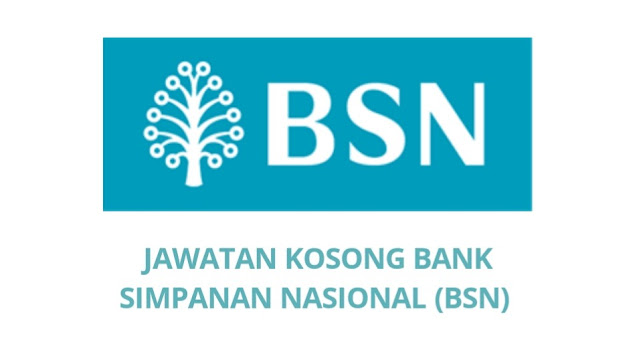 Jawatan Kosong Bank Simpanan Nasional 2022 (BSN)