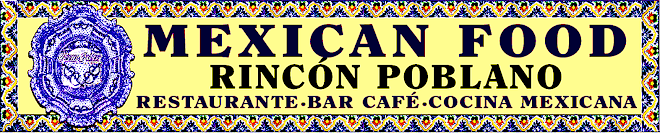 RINCON POBLANO RESTAURANT BAR CAFE-COCINA MEXICANA