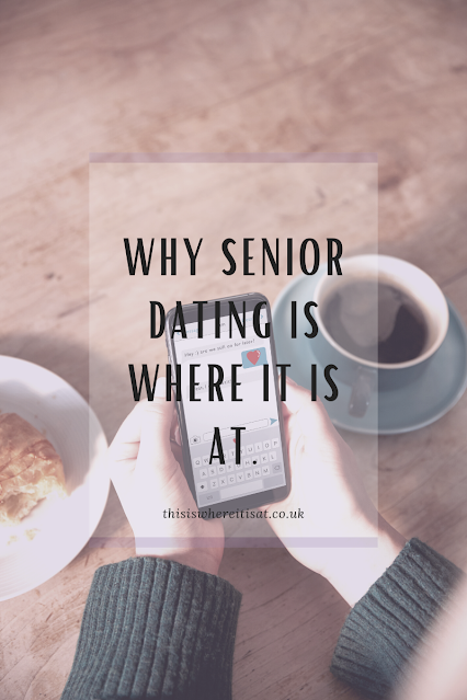 Why senior dating is where it is at.