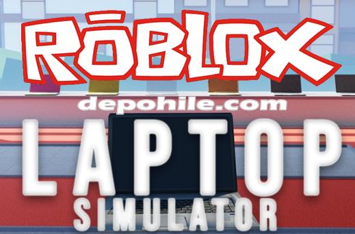 Roblox Laptop Simulator Güç Artırma, Farm Script Hilesi 2020