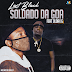 DOWNLOAD MP3 : Last Black - Soldado Da Goa (Feat. Oldax G)