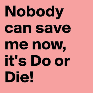 Do or die status Do or die status