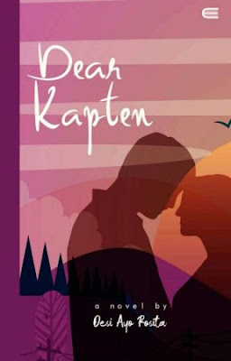 Dear Kapten by Desi Ayu Rosita Pdf Dear Kapten by Desi Ayu Rosita Pdf