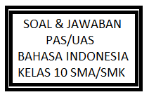 Kunci Jawaban Pat Bahasa Indonesia Kelas 10 Semester 2 - 36+ Kunci Jawaban Pat Bahasa Indonesia Kelas 10 Semester 2 Hasil Revisi