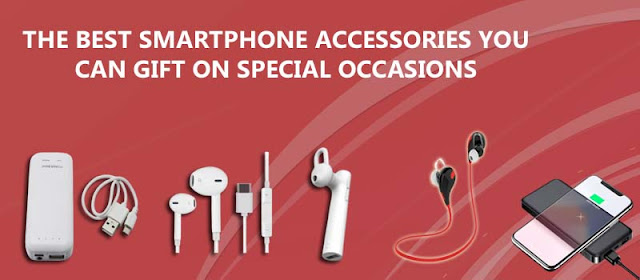 The Best Smartphone Accessories You Can Gift On Special Occasions