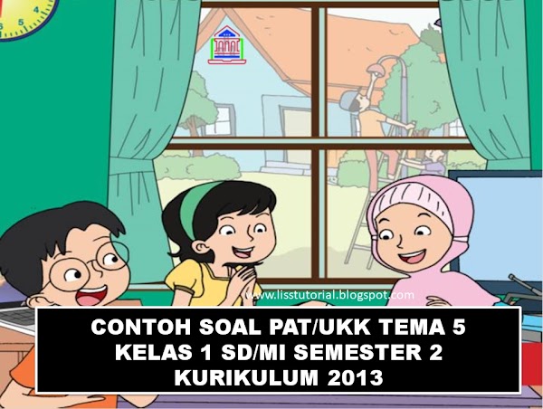 Soal Ski Kelas 5 Semester 1 Kurikulum 2013