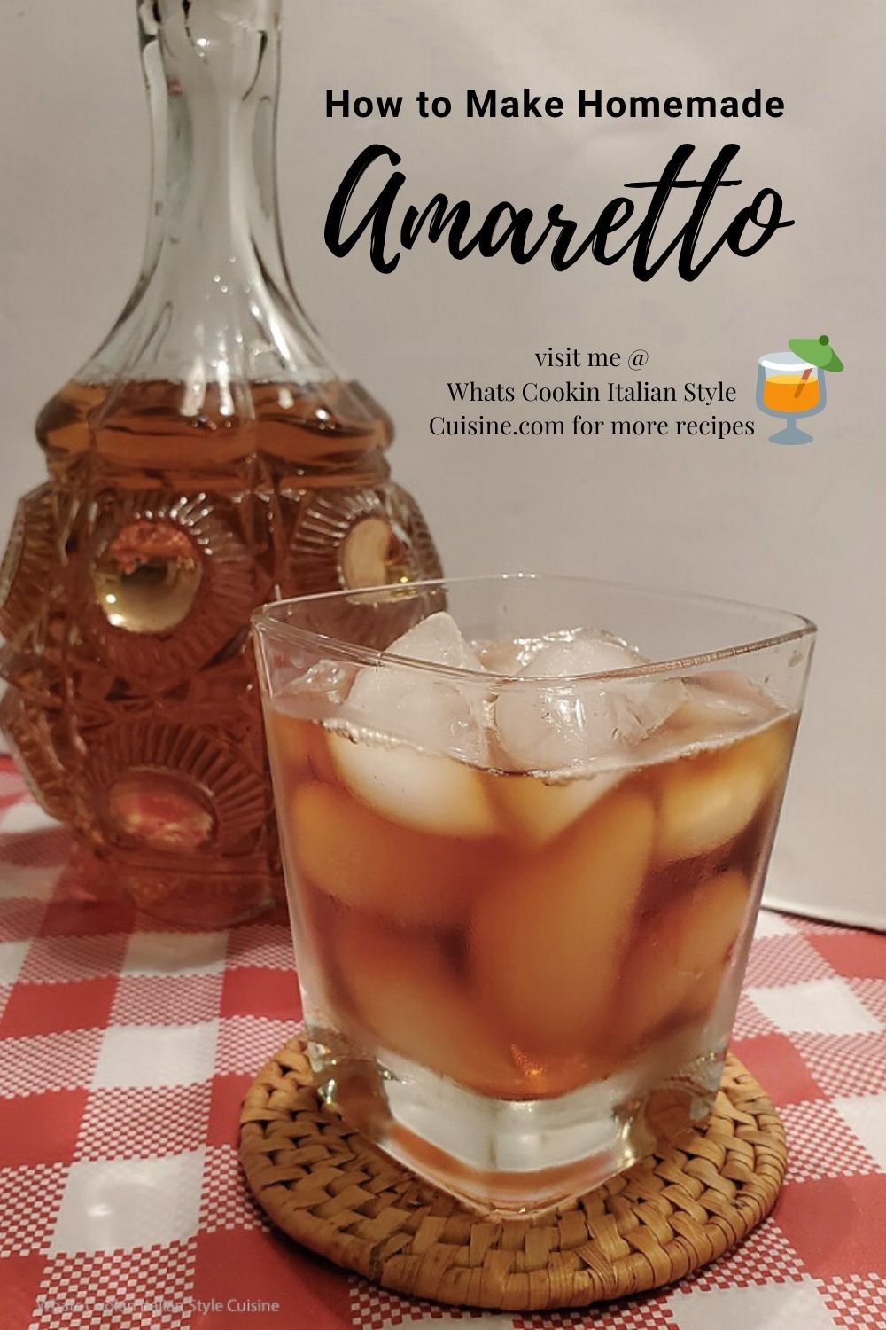 Homemade Italian Amaretto Liqueur What's Cookin' Italian Style Cuisine