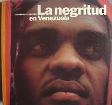 La Negritud en Venezuela