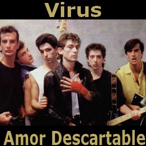 Virus – Amor Descartable
