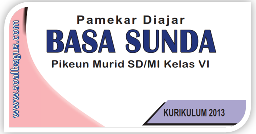 Kisi Kisi Soal Pas B Sunda Kelas 6 Semester 1 K 13 Th 2020 Soalbagus Com
