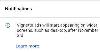 Vignette ads will start appearing on wider screens, such as desktop, after November 3rd || विनेट एड्स || what is Vignette ads program