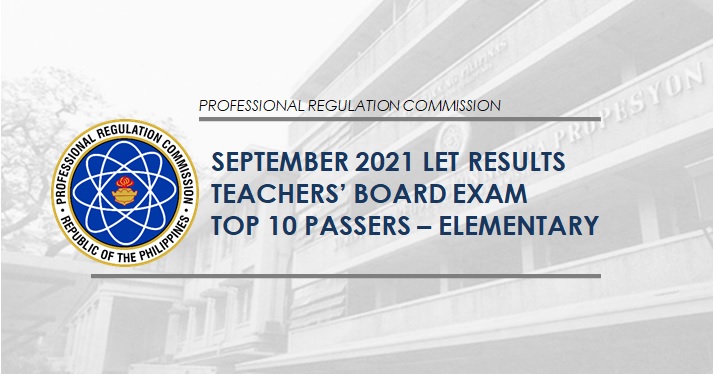 TOP 10 PASSERS September 2021 LET Elementary Teachers Board Exam top-10-passers-september-2021-let-elementary-teachers-board-exam