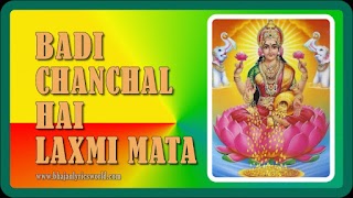 Badi Chanchal Hai Laxmi Mata