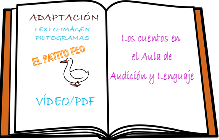 AUDICIÓN Y LENGUAJE: ADAPTACIÓN CUENTO "EL PATITO FEO