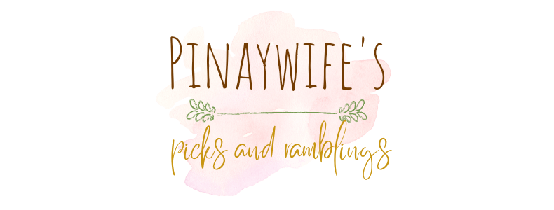 Pinaywife's Picks and Ramblings