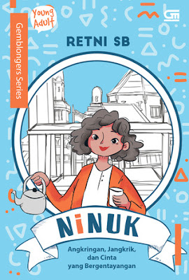 Gemblongers: Ninuk: Angkringan, Jangkrik, dan Cinta yang Bergentayangan by Retni SB Gemblongers: Ninuk: Angkringan, Jangkrik, dan Cinta yang Bergentayangan by Retni SB