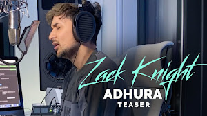 Adhura Song Lyrics - Zack Knight Adhura Song Lyrics - Zack Knight