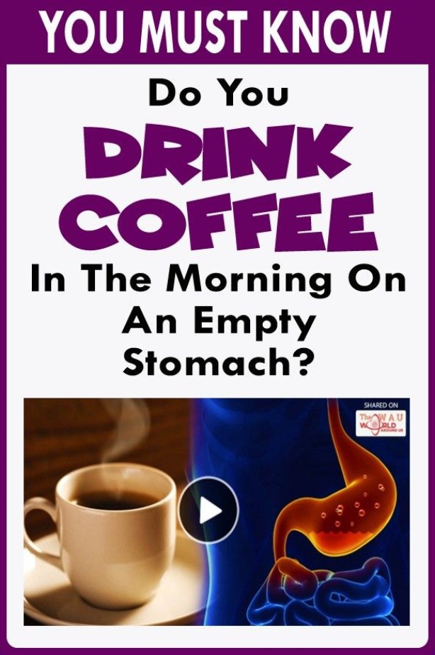 Do You Drink Coffee In The Morning On An Empty Stomach? Healthy Lifestyle